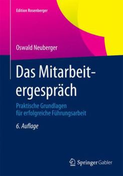 Paperback Das Mitarbeitergespräch: Praktische Grundlagen Für Erfolgreiche Führungsarbeit [German] Book