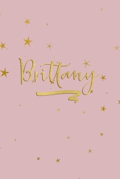 Paperback Brittany: Personalized Journal to Write In - Rose Gold Line Journal Book