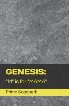 Paperback Genesis: "M" is for "MAMA" Book