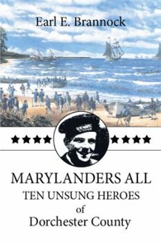 Hardcover Marylanders All: Ten Unsung Heroes of Dorchester County Book