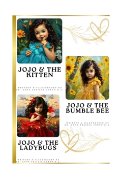 Paperback Jojo and the kitten, Jojo and the bumble bee, Jojo and the ladybugs Book