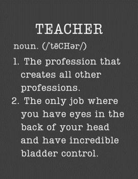 Teacher: Funny Gifts For Teachers - 2020 Weekly Planner: A 52-Week Calendar (Definition, Humor)