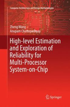 Paperback High-Level Estimation and Exploration of Reliability for Multi-Processor System-On-Chip Book