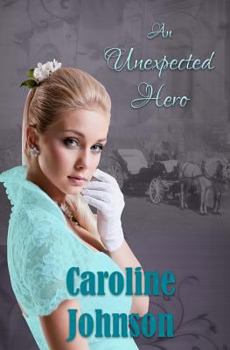 Paperback An Unexpected Hero: Clean Short Read Regency Romance Book