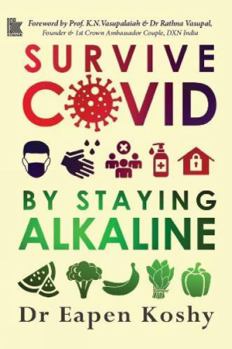 Paperback Survive Covid: by Staying Alkaline Book