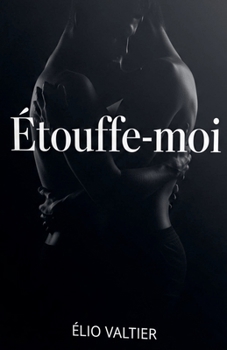 Paperback Etouffe-moi [French] Book