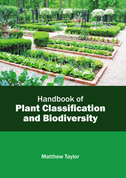 Hardcover Handbook of Plant Classification and Biodiversity Book