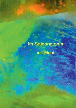 Paperback Im Satsang sein mit Muni [German] Book