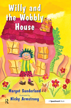 Paperback Willy and the Wobbly House: A Story for Children Who Are Anxious or Obsessional Book