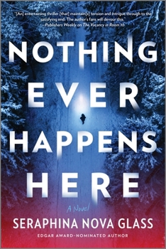 Paperback Nothing Ever Happens Here: A Thriller Book