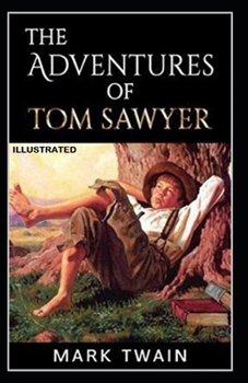 Paperback The Adventures of Tom Sawyer Illustrated Book