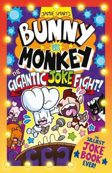 Paperback Bunny vs Monkey: The Gigantic Joke Fight Book