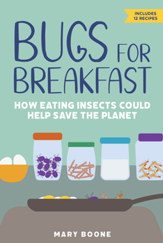Paperback Bugs for Breakfast: How Eating Insects Could Help Save the Planet Book