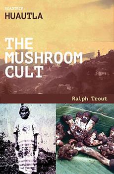 Paperback Road Trip: Huautla - The Mushroom Cult Book