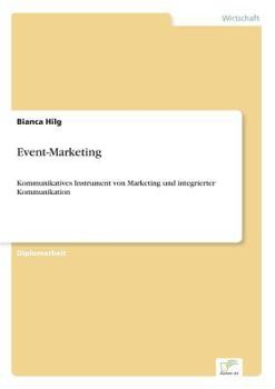 Paperback Event-Marketing: Kommunikatives Instrument von Marketing und integrierter Kommunikation [German] Book