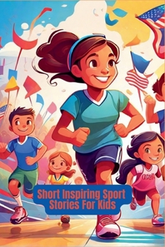 Paperback Short Inspiring Sport Stories For Kids Book