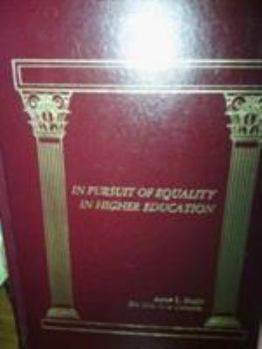 Hardcover In Pursuit of Equality in Higher Education Book