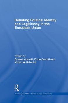 Paperback Debating Political Identity and Legitimacy in the European Union Book