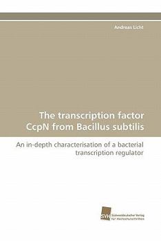 Paperback The Transcription Factor Ccpn from Bacillus Subtilis Book