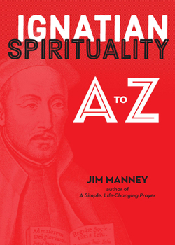 Paperback Ignatian Spirituality A to Z Book
