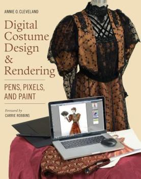 Paperback Digital Costume Design & Rendering: Pens, Pixels, and Paint Book