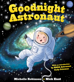 Paperback Goodnight Astronaut: The Perfect Bedtime Book! Book