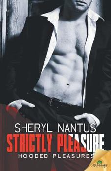 Strictly Pleasure - Book #2 of the Hooded Pleasures