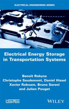 Hardcover Electrical Energy Storage in Transportation Systems Book