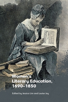 Hardcover Women's Literary Education, C. 1690-1850 Book