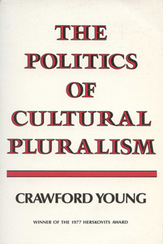 Paperback The Politics of Cultural Pluralism Book