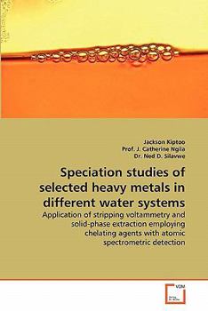 Paperback Speciation Studies of Selected Heavy Metals in Different Water Systems Book