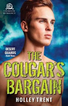 The Cougar's Bargain - Book #3 of the Desert Guards