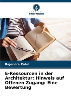 Paperback E-Ressourcen in der Architektur: Hinweis auf Offenen Zugang: Eine Bewertung [German] Book