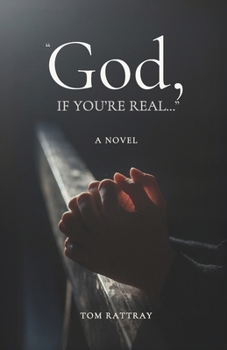 Paperback "God, If You're Real..." Book