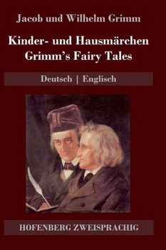 Hardcover Kinder- und Hausmärchen / Grimm's Fairy Tales: Deutsch Englisch [German] Book