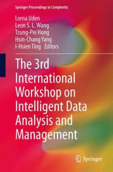 Paperback The 3rd International Workshop on Intelligent Data Analysis and Management Book