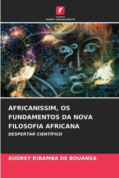 Paperback Africanissim, OS Fundamentos Da Nova Filosofia Africana [Portuguese] Book