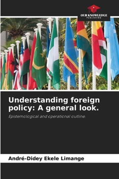Paperback Understanding foreign policy: A general look. Book