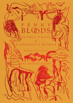 Penny Bloods: Gothic Tales of Dangerous Women - Book  of the Gilded Nightmares – Timeless British Library Books