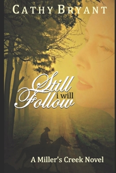 Paperback Still I Will Follow Book