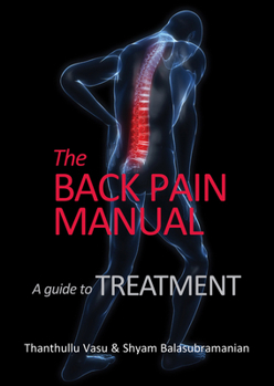 Paperback The Back Pain Manual -- A Guide to Treatment Book