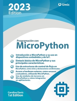 Paperback Programación con MicroPython: Una guía práctica para desarrollar aplicaciones IoT [Spanish] Book