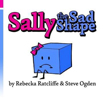 Paperback Sally the Sad Shape Book