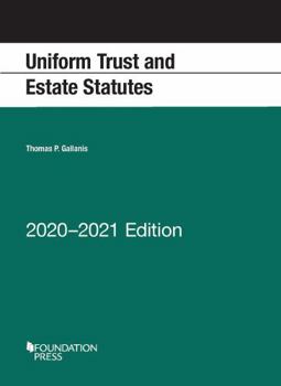 Paperback Uniform Trust and Estate Statutes, 2020-2021 Edition (Selected Statutes) Book