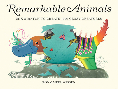 Hardcover Remarkable Animals (Mini Edition): Mix & Match to Create 100 Crazy Creatures Book