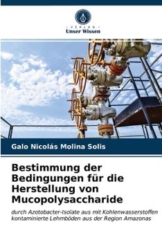 Paperback Bestimmung der Bedingungen für die Herstellung von Mucopolysaccharide [German] Book