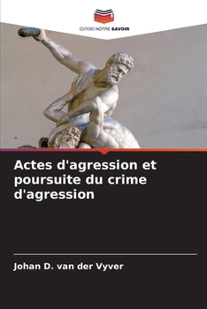 Paperback Actes d'agression et poursuite du crime d'agression [French] Book