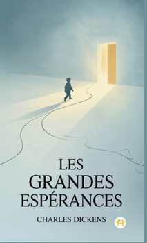 Les Grandes Espérances (french) (French Edition)
