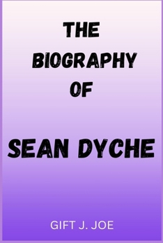Paperback The Biography of Sean Dyche Book