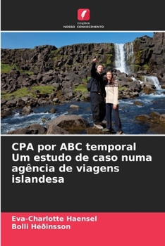 Paperback CPA por ABC temporal Um estudo de caso numa agência de viagens islandesa [Portuguese] Book